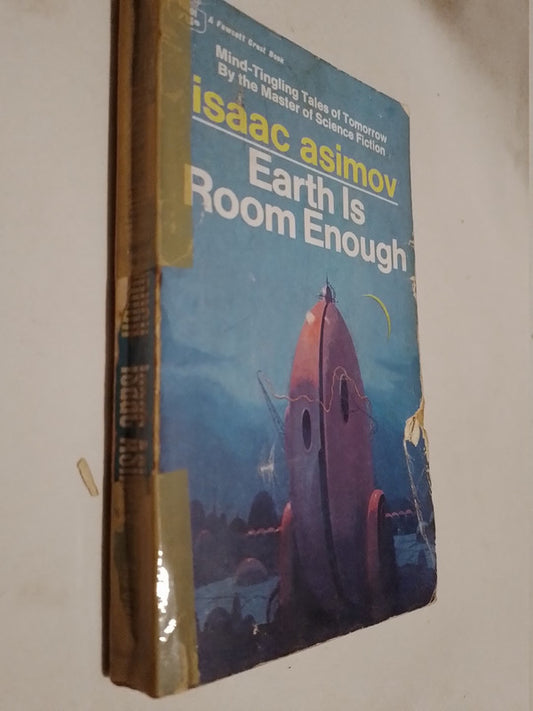 Earth Is Room Enough / Asimov, Isaac