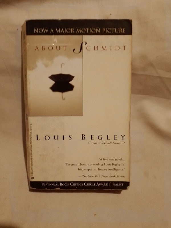 About Schmidt / Begley, louis