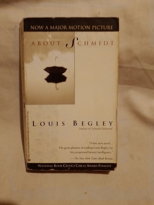 About Schmidt / Begley, louis