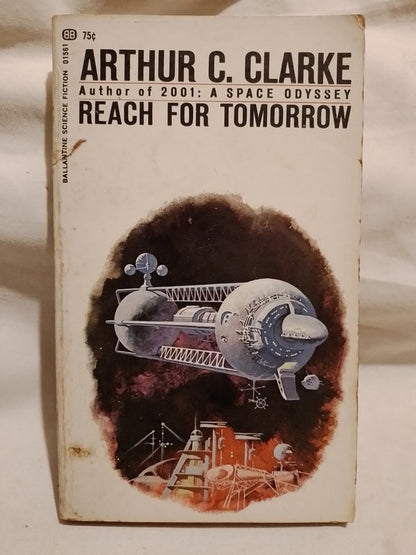 Reach for Tomorrow / Clarke, Arthur C.