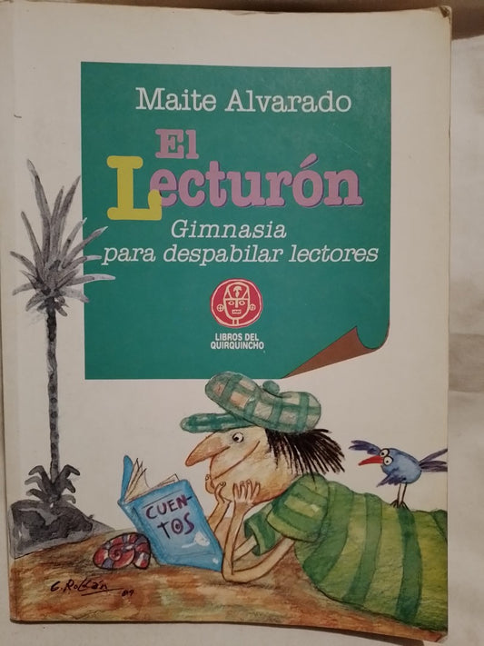 El Lecturón Gimnasia para despabilar lectores / Alvarado, Maite