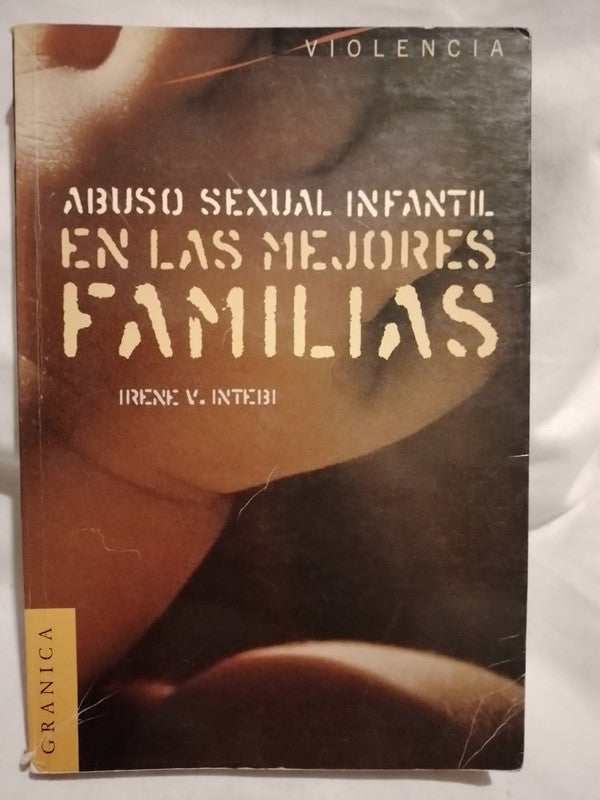 Abuso sexual infantíl en las mejores familias / Intebi, Irene