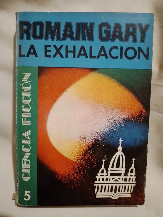 La Exhalación / Gary, Romain