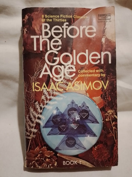 Before the Golden Age Book 1 / Asimov (compliador) Hamilton, Meek, Simak, Williamson y otros