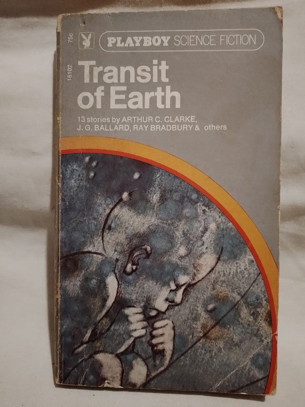 Transit of Earth / Ballard, Clarke, Bradbury & others