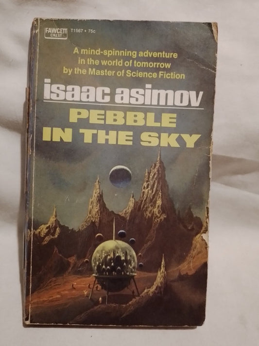 Pebble in the Sky / Asimov, Isaac