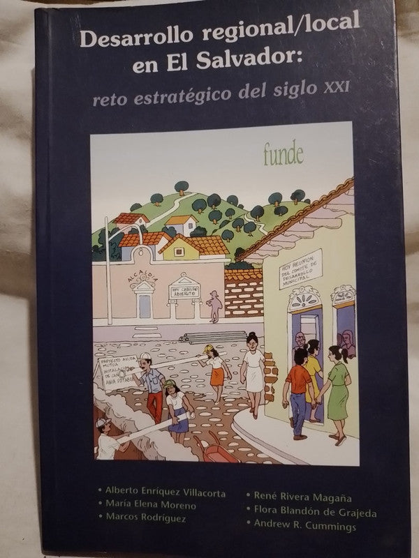Desarrollo regional/local en El Salvador / Enríquez Villacorta y otros
