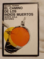 El camino de los indios muertos  / Perrin