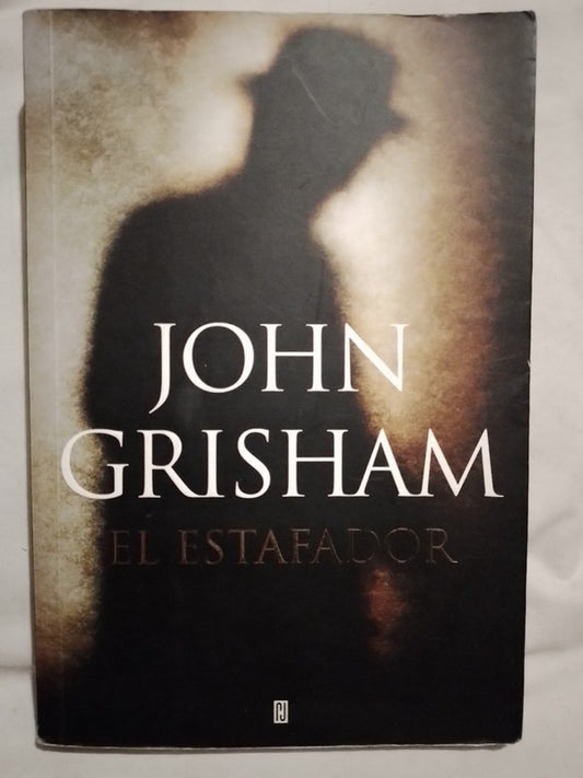 El estafador / Grisham, John