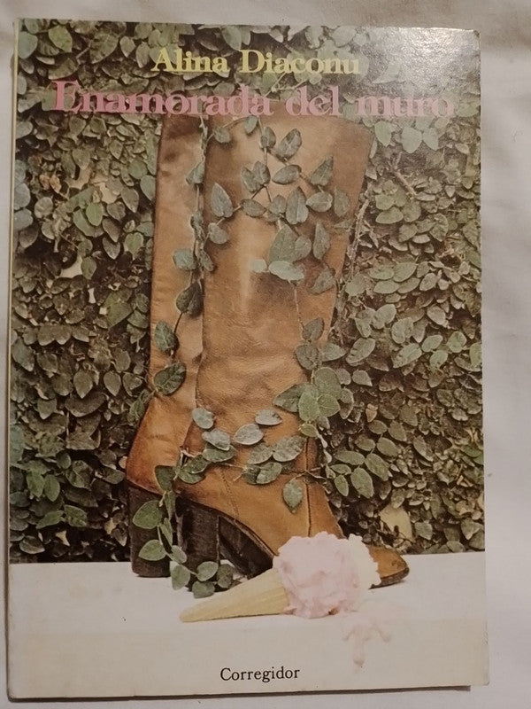 Enamorada del muro / Diaconu, Alina