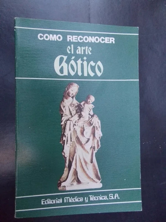 Cómo Reconocer El Arte Gótico - Gozzoli , María Cristina