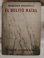 El delito natal / Madariaga, Francisco