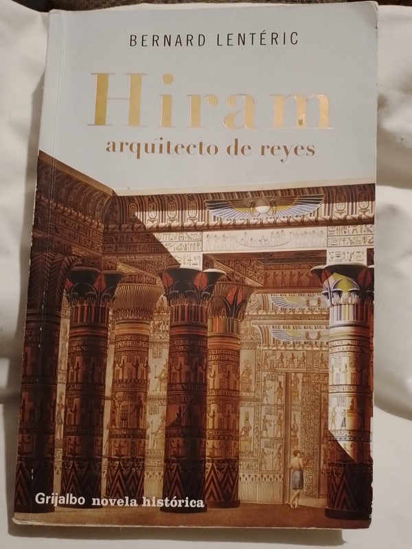 Hiram. Arquitecto de Reyes / Lentéric, Bernard