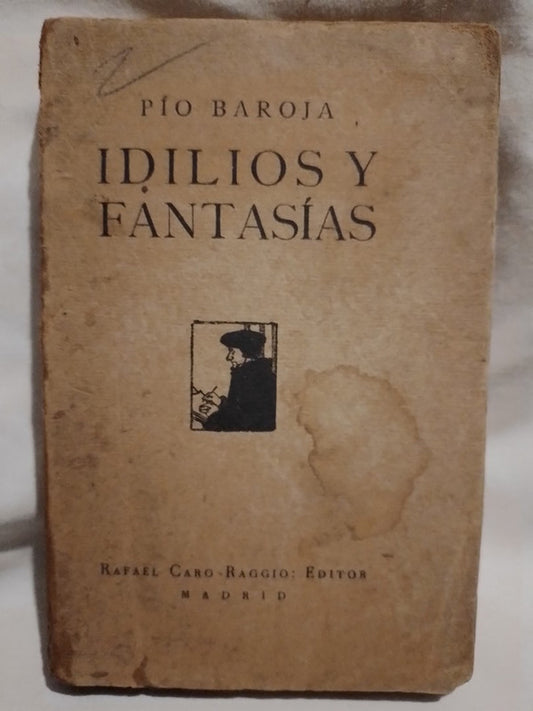 Idilios y Fantasías / Baroja, Pío