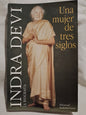Indra Devi Una mujer de tres siglos / Devi, Indra