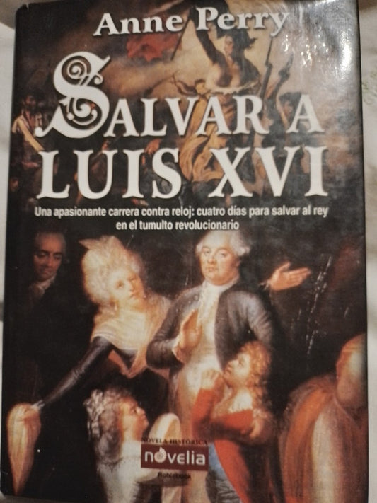Salvar a Luis XVI / Perry, Anne