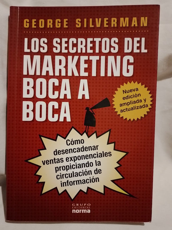 Los secretos del marketing boca a boca / Silverman, George