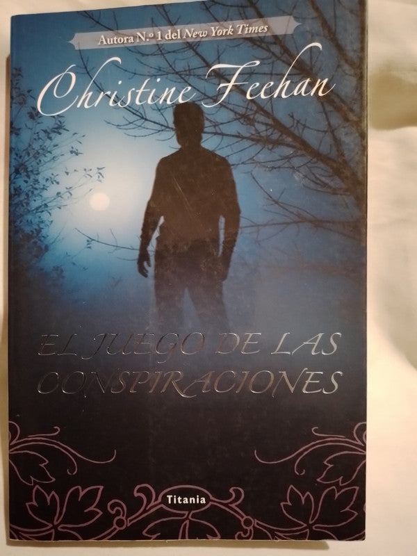 El juego de las conspiraciones / Feehan, Christine