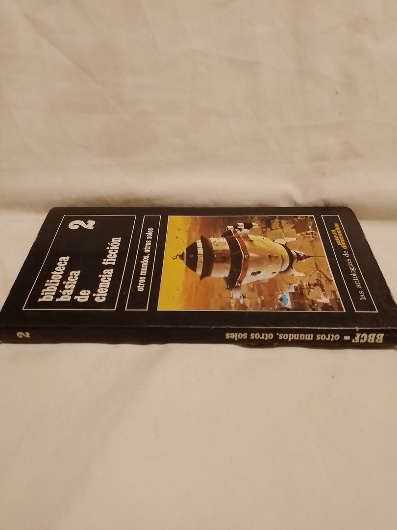 Biblioteca Básica de Ciencia Ficción 2 Otros Mundos Otros Soles / Santos, Bradbury, Brown, Javor, Dilverberg, Young