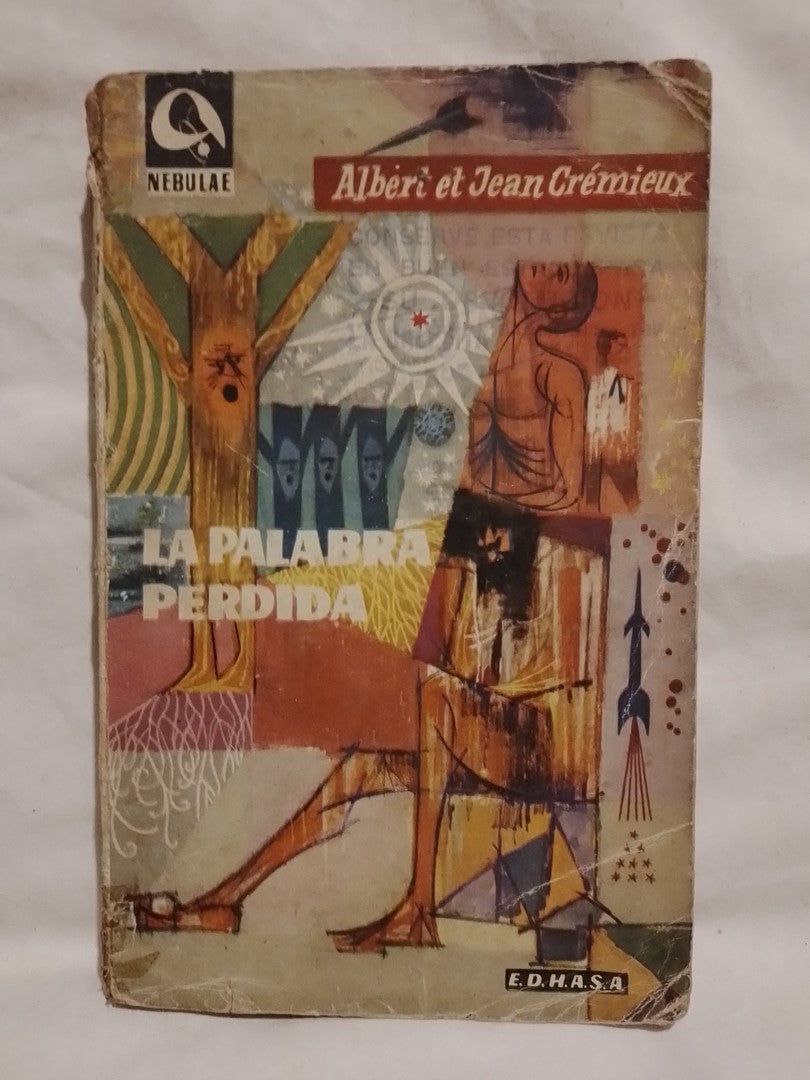 La Palabra Perdida / Crémieux, Albéri y Jean