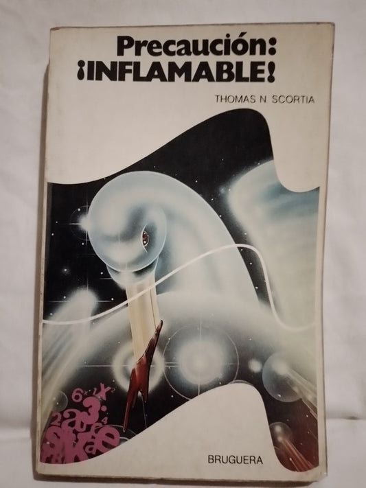 Precaución: ¡Inflamable! / Scortia, Thomas