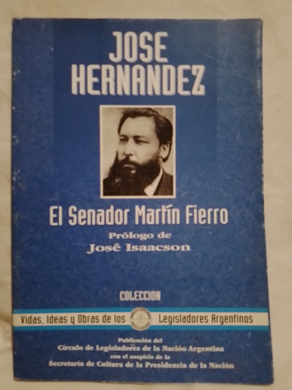 José Hernández El Senador Martín Fierro / Isaacson, José