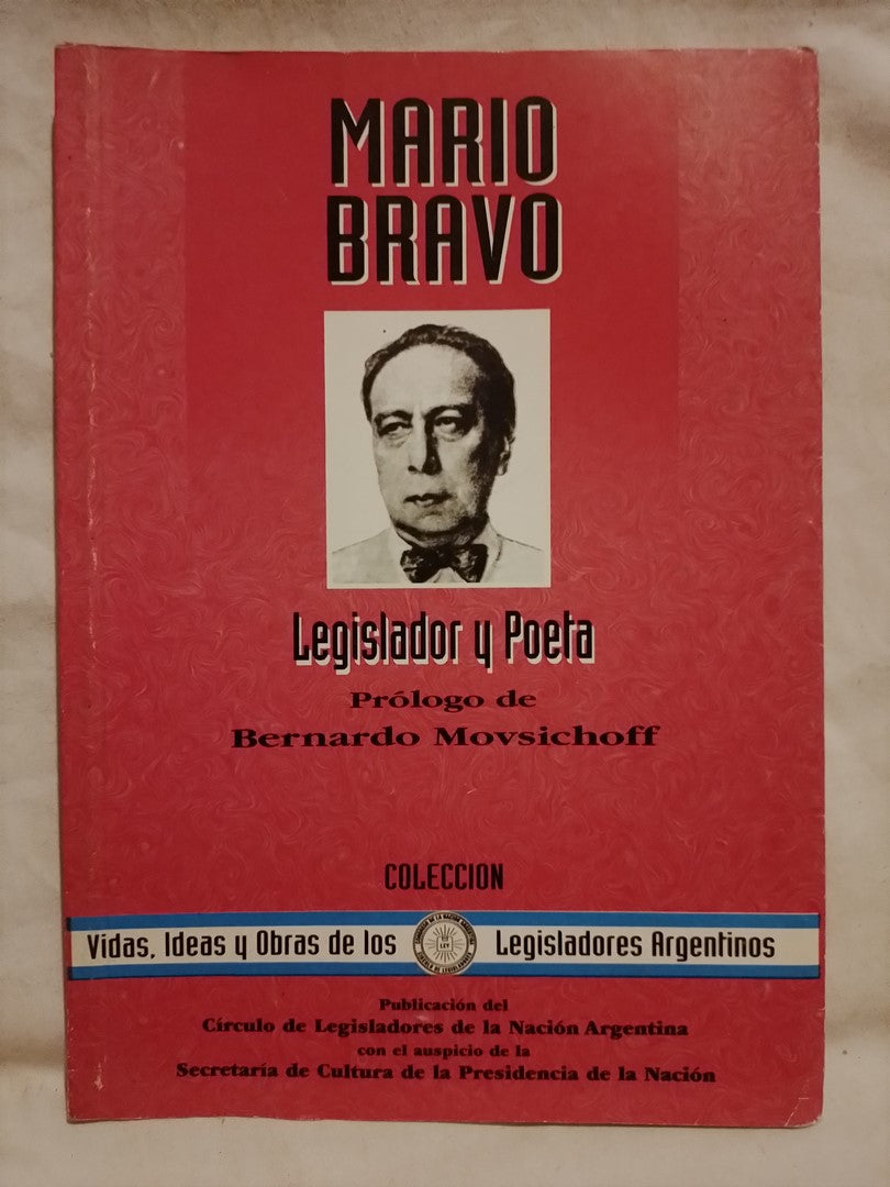 Mario Bravo Legislador y Poeta / Movischoff, Bernardo