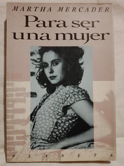 Para ser una mujer / Mercader, Martha