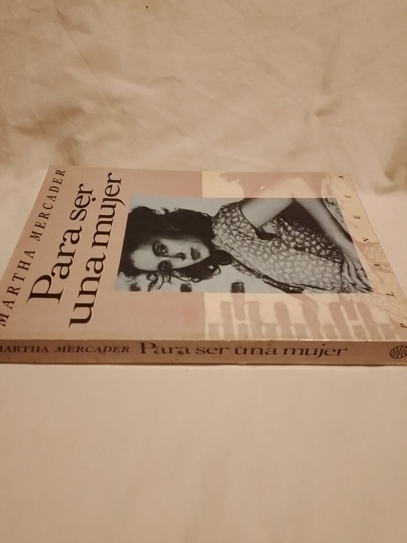 Para ser una mujer / Mercader, Martha