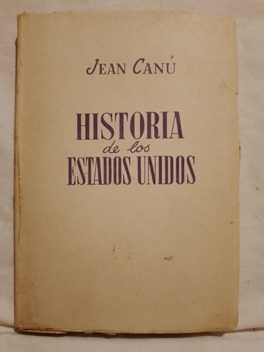 Historia de los Estados Unidos / Canú, Jean