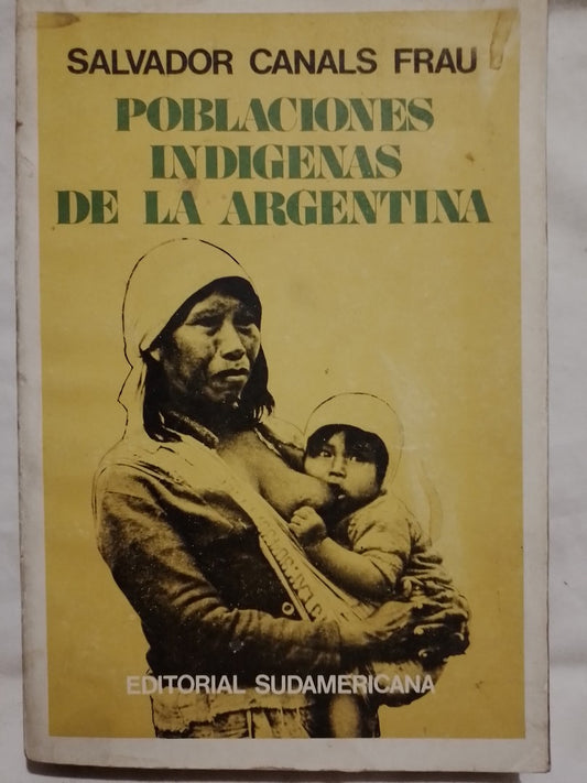 Poblaciones Indígenas de la Argentina / Canals Frau, Salvador