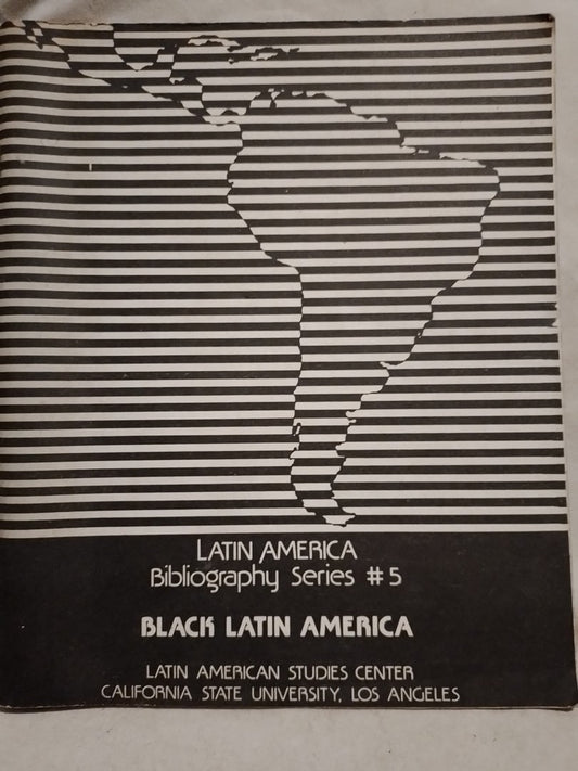 Black Latin America Bibliography Series 5 / Varios