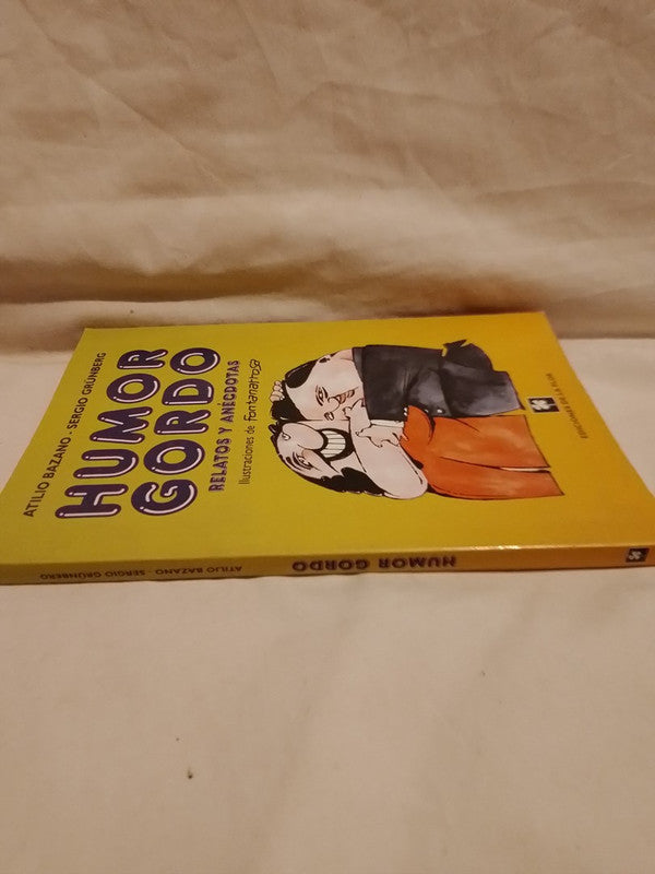 Humor Gordo - Relatos y anécdotas / Bazano / Grünberg