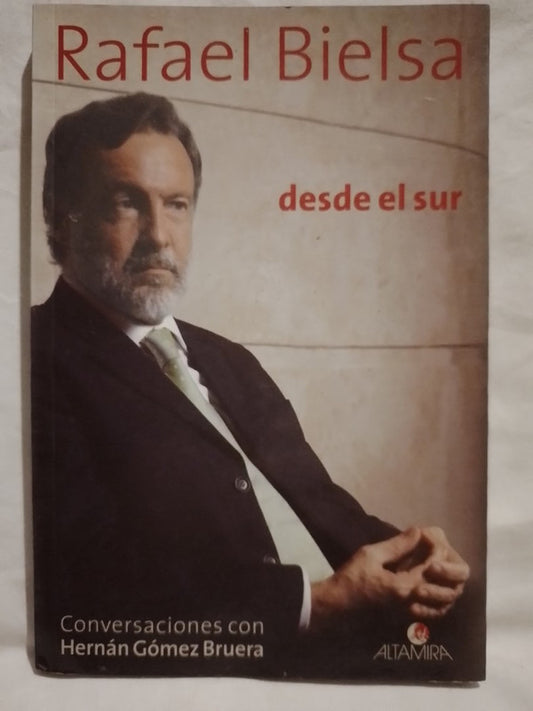 Desde el Sur / Bielsa, Rafael