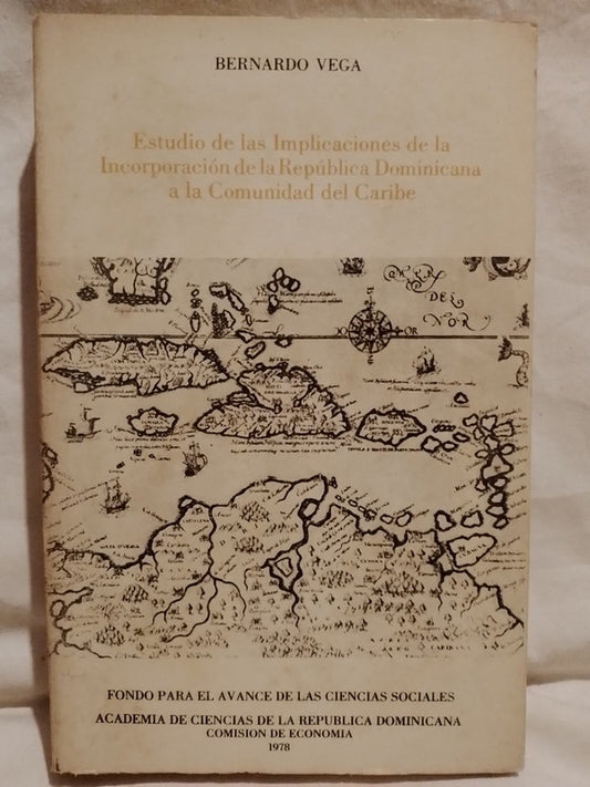 Implicaciones Incorporación República Dominicana a la Comunidad del Caribe / Vega, Bernardo