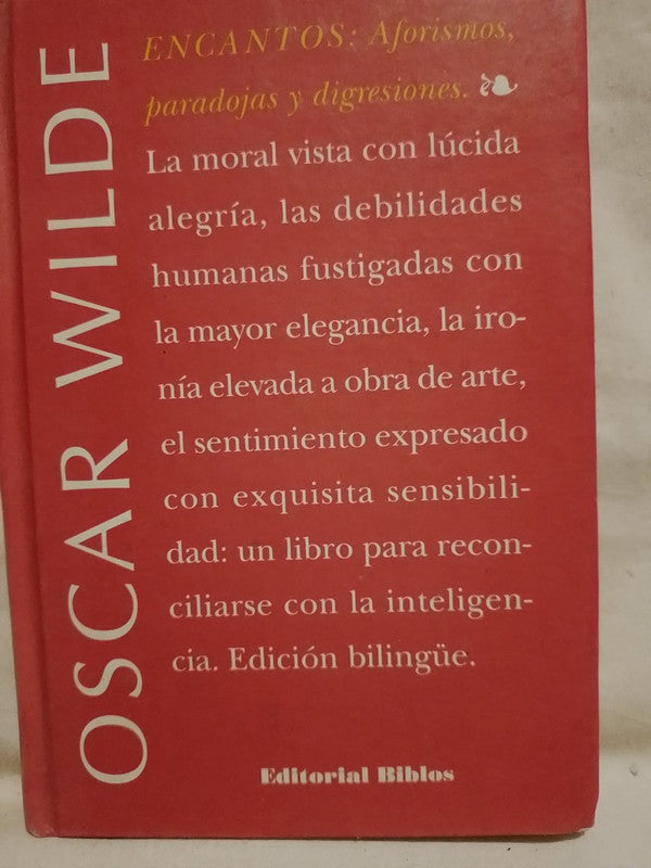Encantos. Aforismos, paradojas y digresiones / Wilde, Oscar