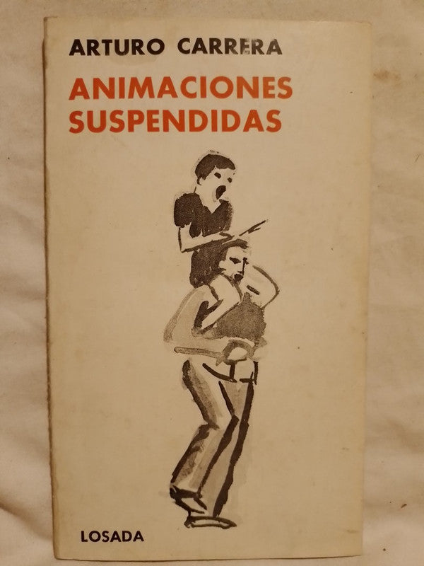 Animaciones suspendidas / Carrera, Arturo