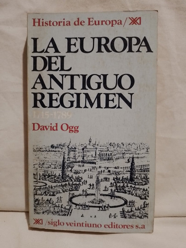 La Europa del Antiguo Régimen 1715-1789 / Ogg, David