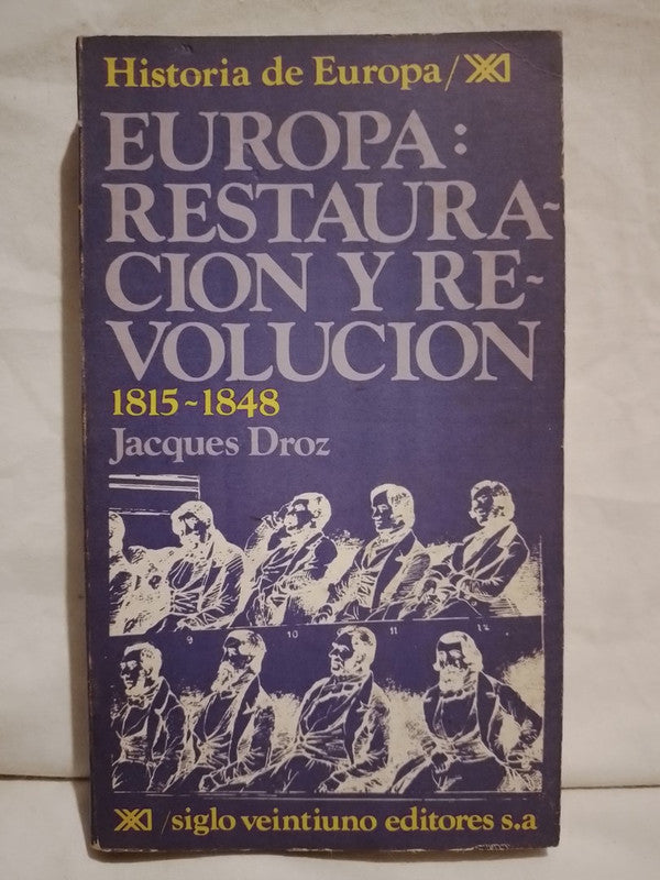 Europa: Restauración y Revolución 1815-1848 / Droz, Jacques