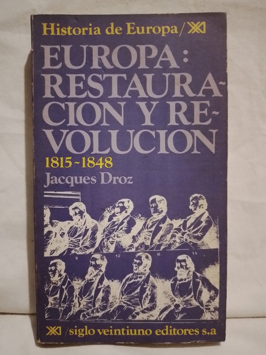 Europa: Restauración y Revolución 1815-1848 / Droz, Jacques