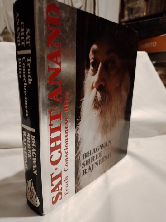 Sat Chit Anand Truth Consciousness Bliss / Rajneesh, Bhagwan Shree