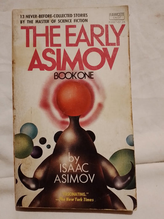 The Early Asimov Book One / Asimov, Isaac