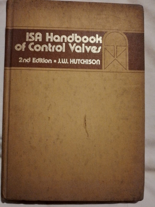 ISA Handbook of Control Valves 2nd Edition / Hutchinson