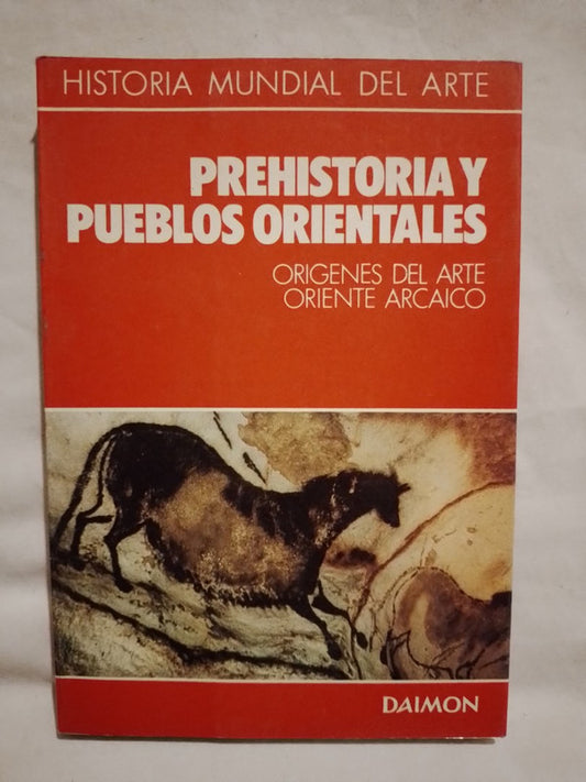 Prehistoria y Pueblos Orientales  / Upjohn, Wingert, Mahler