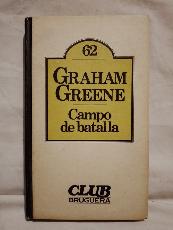 Campo de batalla / Greene, Graham