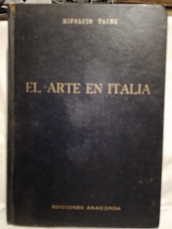 El Arte en Italia / Taine, Hipólito