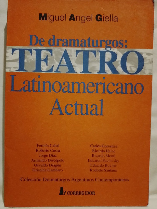 De dramaturgos: Teatro Latinoamericano Actual / Giella, Miguel Ángel