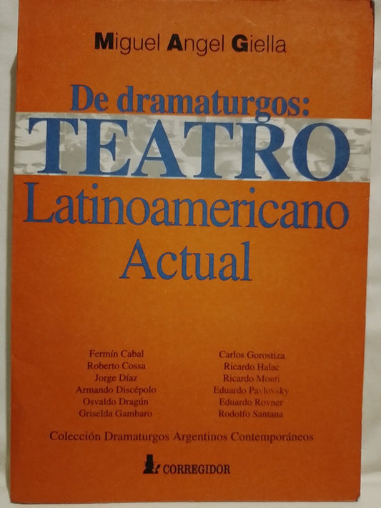 De dramaturgos: Teatro Latinoamericano Actual / Giella, Miguel Ángel