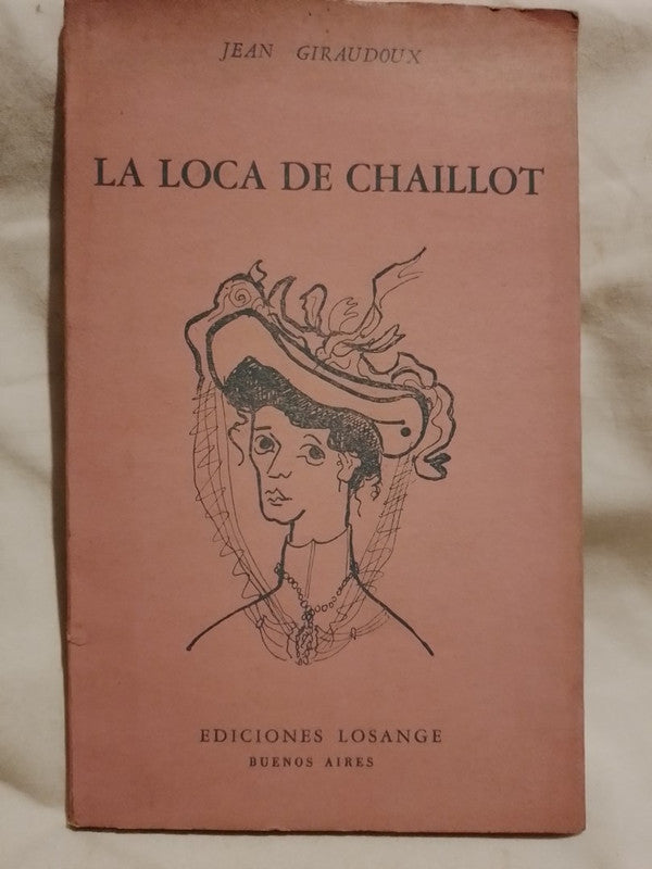 La Loca de Chaillot / Giraudoux, Jean