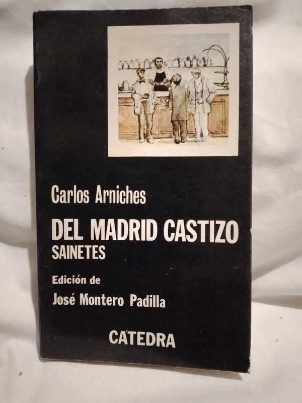 Del Madrid castizo / Arniches, Carlos